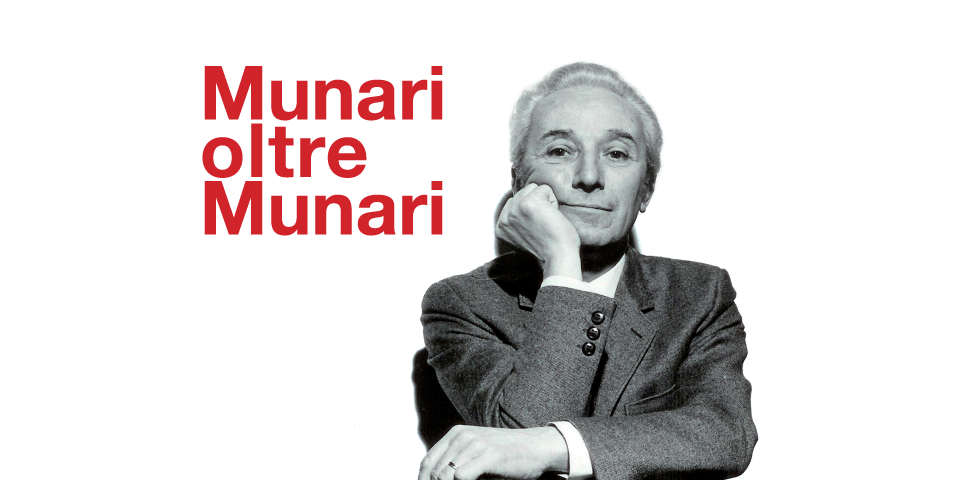 Munari beyond Munari