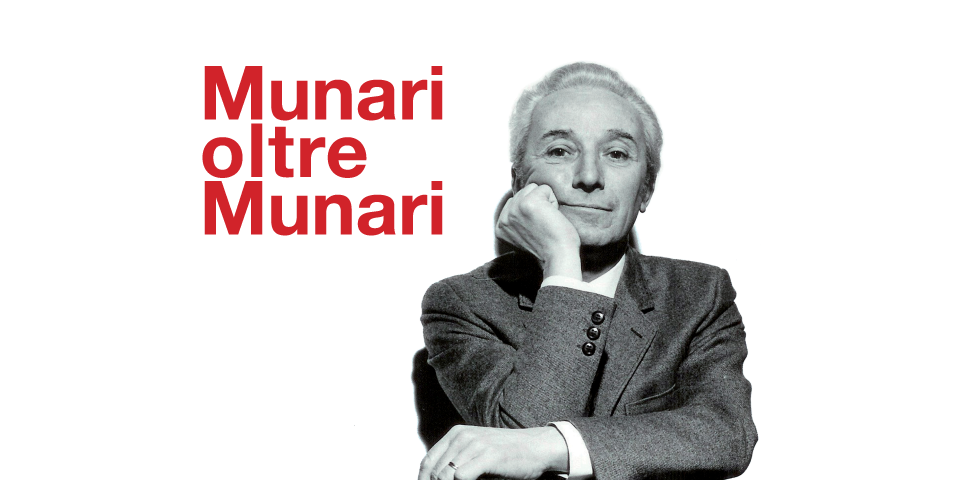 Munari oltre Munari